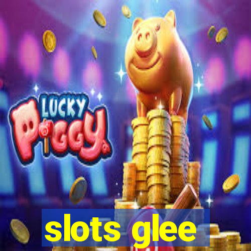 slots glee